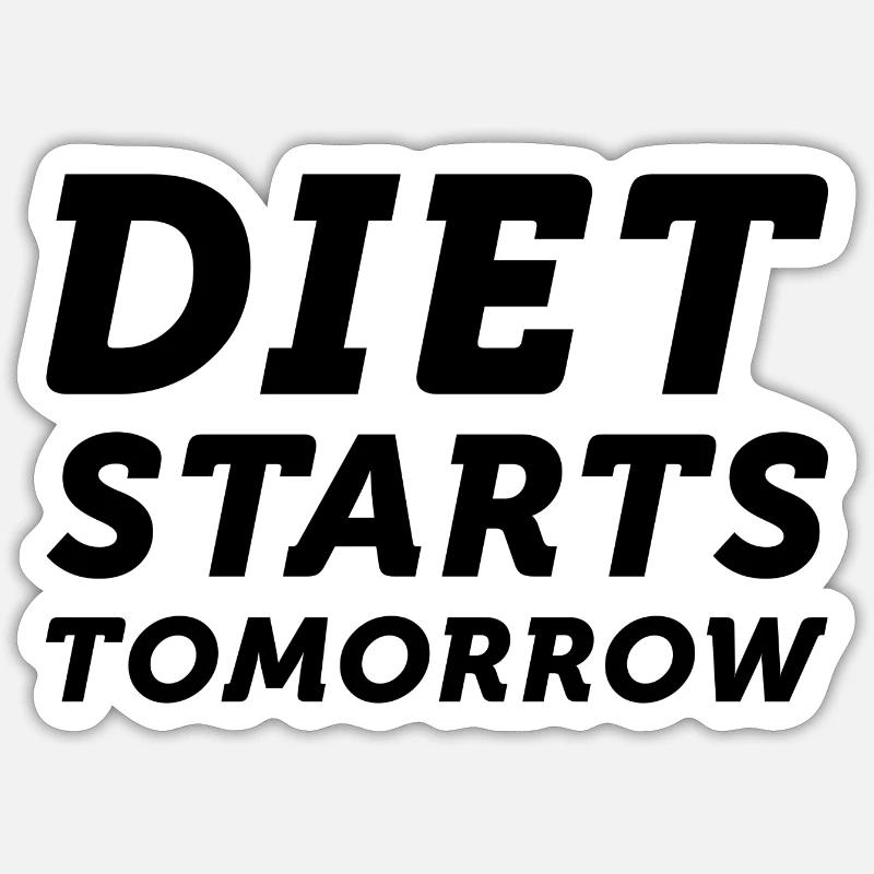 Diät beginnt morgen Sticker Größe S (10 x 10 cm)