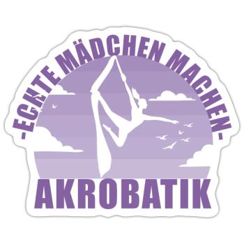 Echte Mädchen machen Akrobatik! Geschenk - Sticker Größe S (10 x 10 cm) - Mattweiß - Vorne