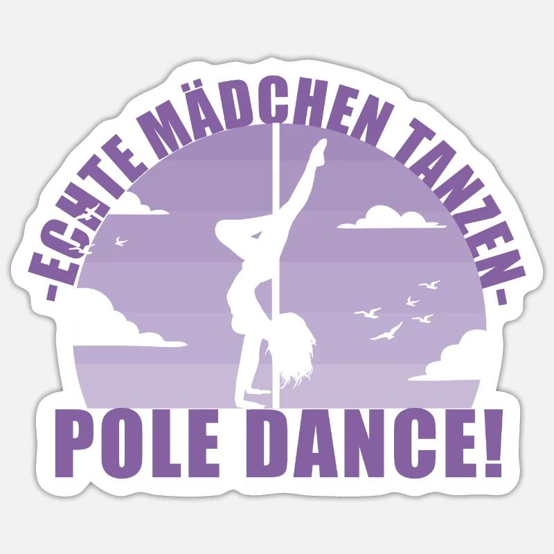 Echte Mädchentanzen Pole Dance! Geschenk - Sticker Größe S (10 x 10 cm) - Mattweiß