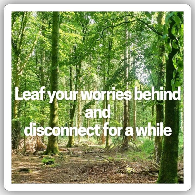 Leaf your worries behind Sticker size S (10 x 10 cm)