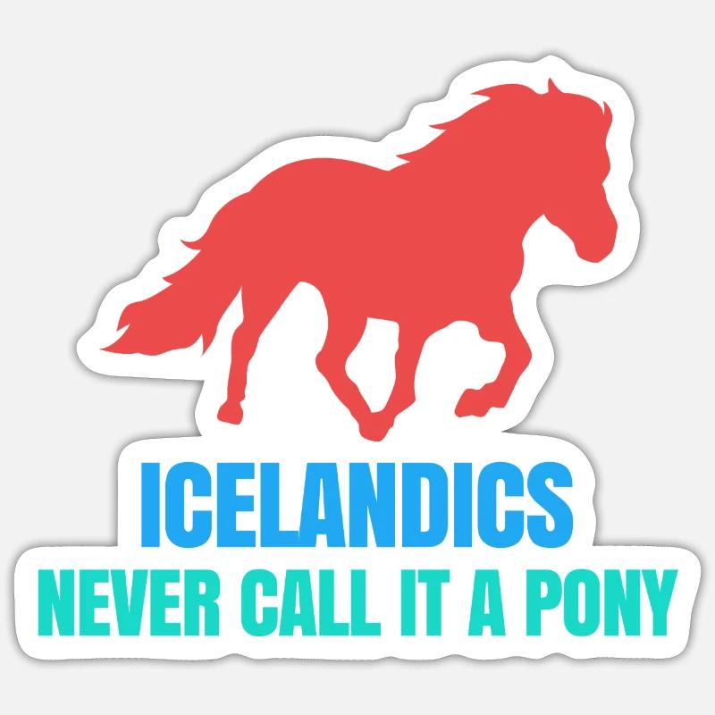 Islandpferde Pony Statement Isländer Pferdenarr Sticker Größe S (10 x 10 cm)