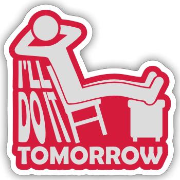 Citation de Do It Tomorrow - Sticker taille S (10 x 10 cm) - blanc mat - Devant