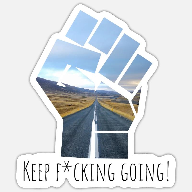 Keep F*cking Going! - Sticker size S (10 x 10 cm) - white matte