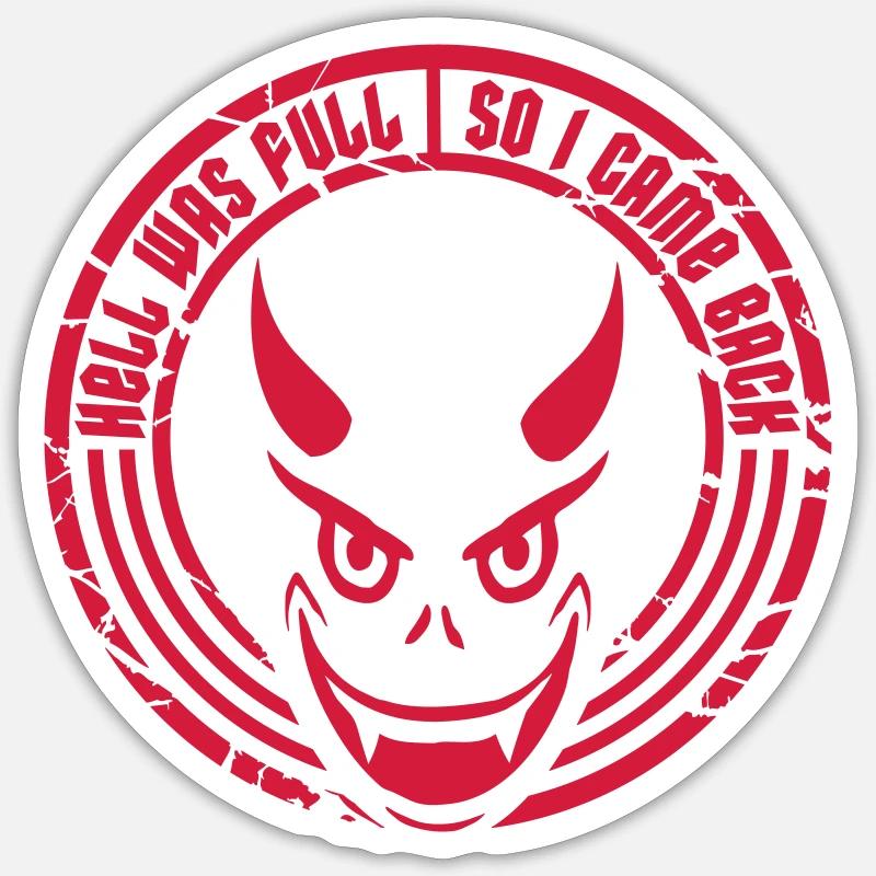 hell was full Zitat - Sticker Größe S (10 x 10 cm) - Mattweiß