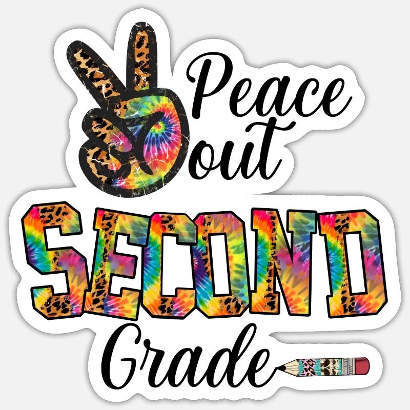 Peace Out Second Grade Sticker size S (10 x 10 cm)