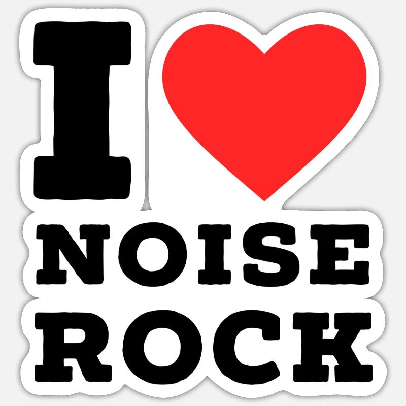 I love noise rock Sticker size S (10 x 10 cm)