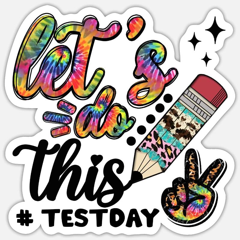 Lets Do This Testday Sticker size S (10 x 10 cm)