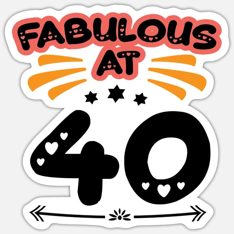 Fabuleux à 40 ans - Sticker taille S (10 x 10 cm) - blanc mat