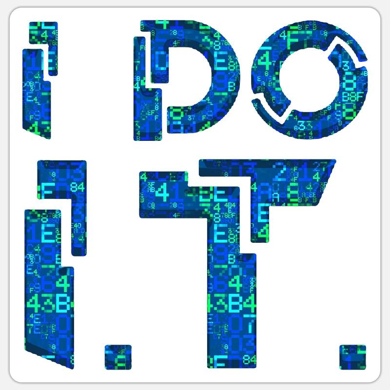 IT guy support geek computer computer geek je le fais - Sticker taille S (10 x 10 cm) - blanc mat