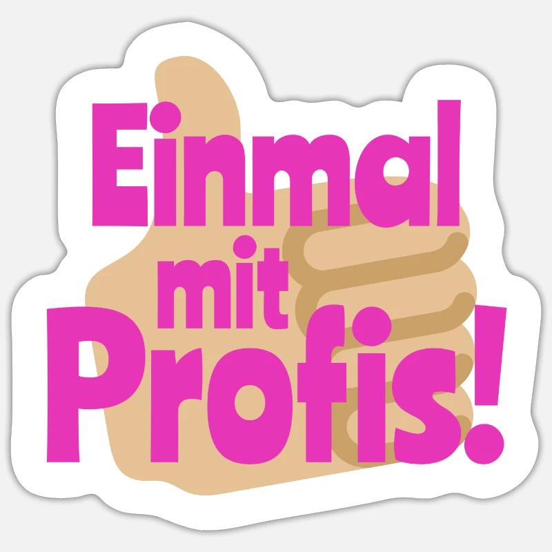 Einmal mit Profis Sticker Größe S (10 x 10 cm)