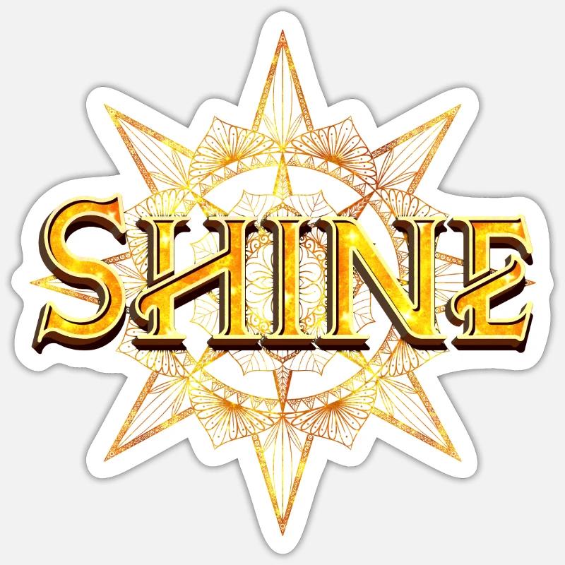 Shine - strahle hell - Sticker Größe S (10 x 10 cm) - Mattweiß