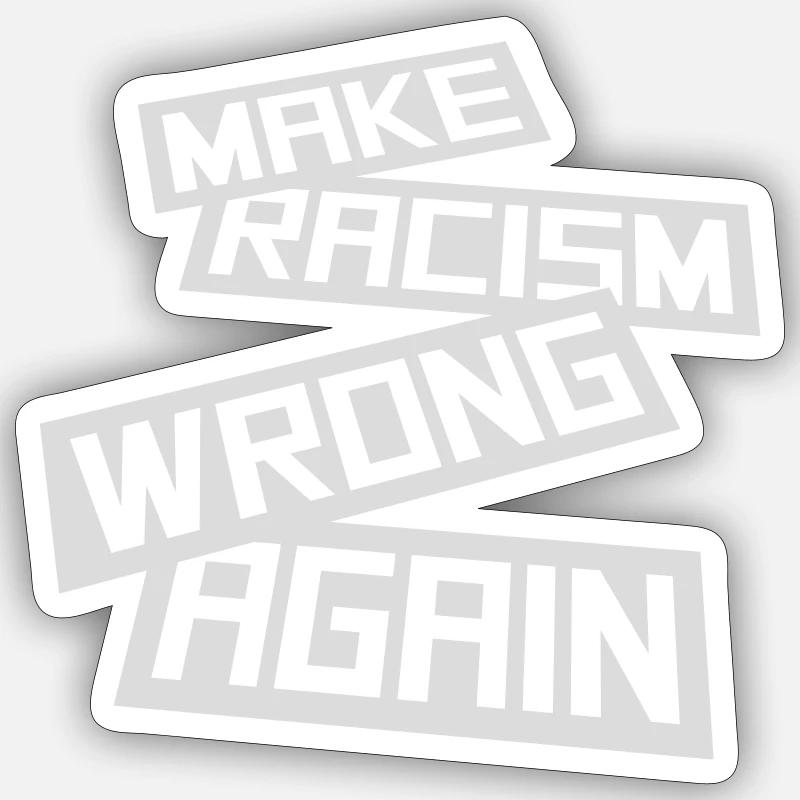 make racism wrong again - Sticker Größe S (10 x 10 cm) - Mattweiß