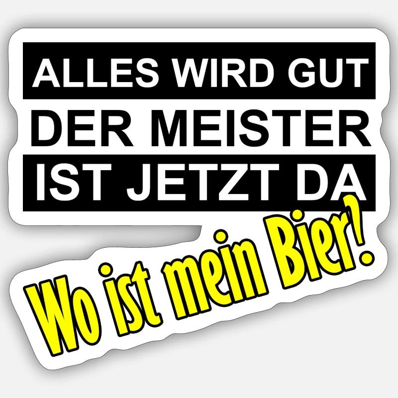 Alles wird gut der Meister ist jetzt da Sticker Größe S (10 x 10 cm)