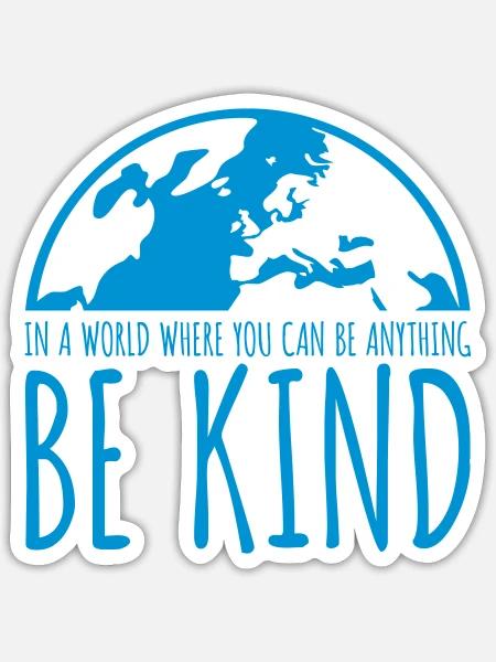 you can be kind - Sticker Größe S (10 x 10 cm) - Mattweiß