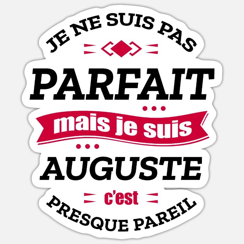 AUGUSTE PARFAIT - PRENOM AUGUSTE Sticker taille S (10 x 10 cm)