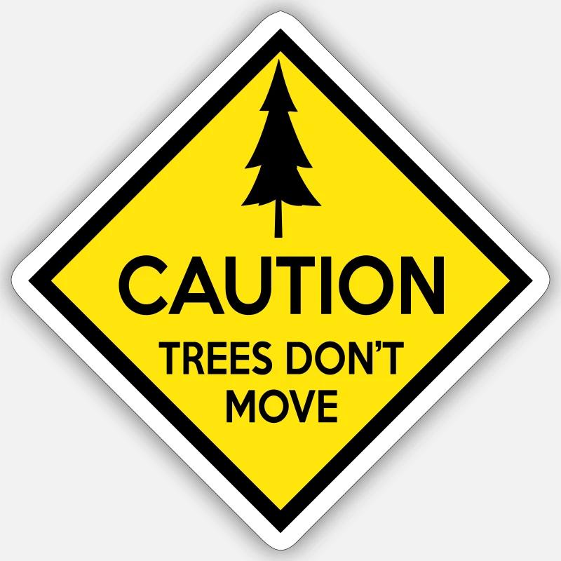 Tree don t move Sticker taille S (10 x 10 cm)