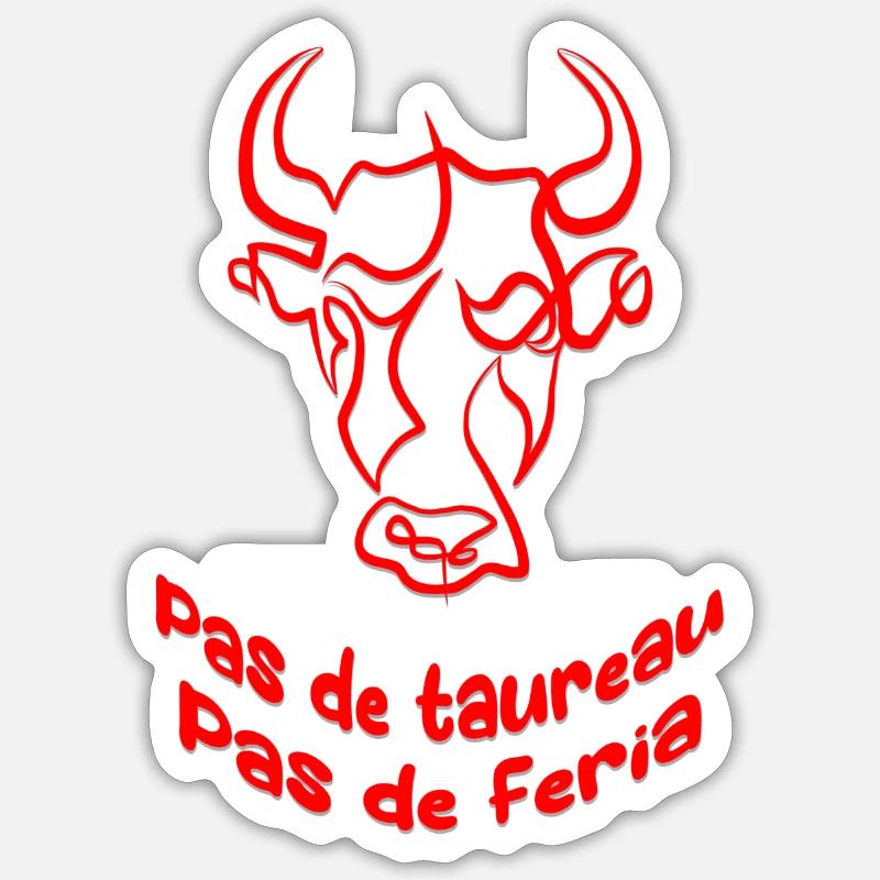 Pas de taureau pas de feria - Sticker taille S (10 x 10 cm) - blanc mat