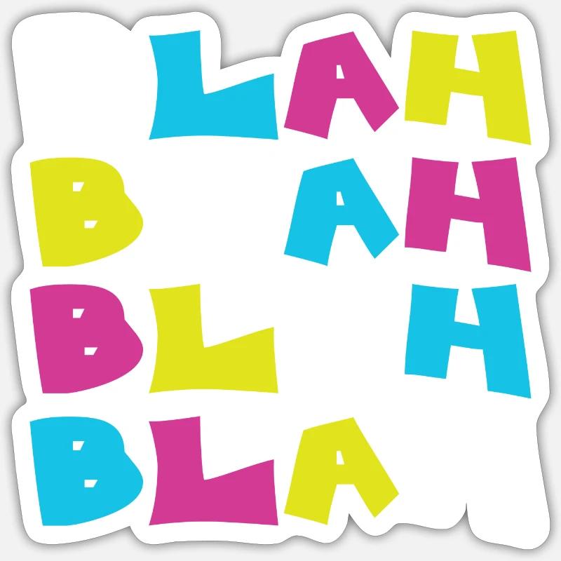 Blah Blah Blah Blah - Sticker size S (10 x 10 cm) - white matte