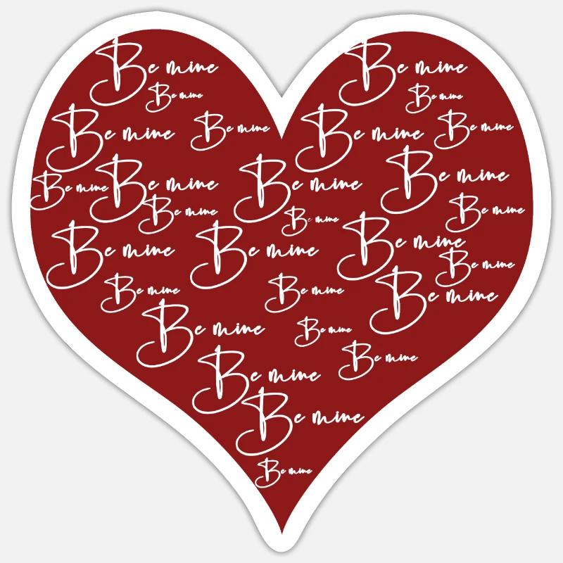 Be mine rot - Sticker Größe S (10 x 10 cm) - Mattweiß