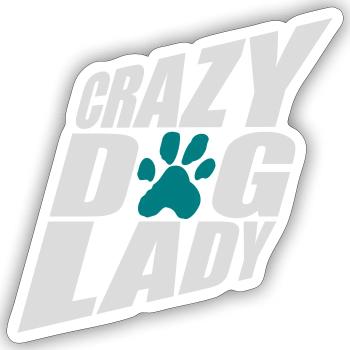 crazy dog lady quote - Sticker size S (10 x 10 cm) - white matte - Front