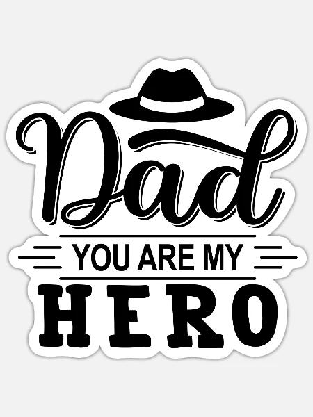 Papa du bist mein Held, Dad du bist mein Held - Sticker Größe S (10 x 10 cm) - Mattweiß