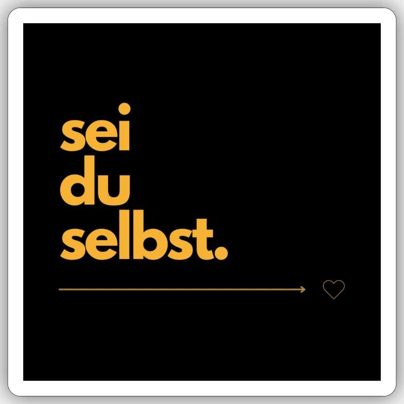 Sei du selbst. Sticker Größe S (10 x 10 cm)