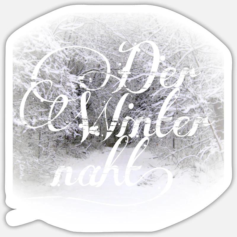 Winter is approaching - Sticker size S (10 x 10 cm) - white matte