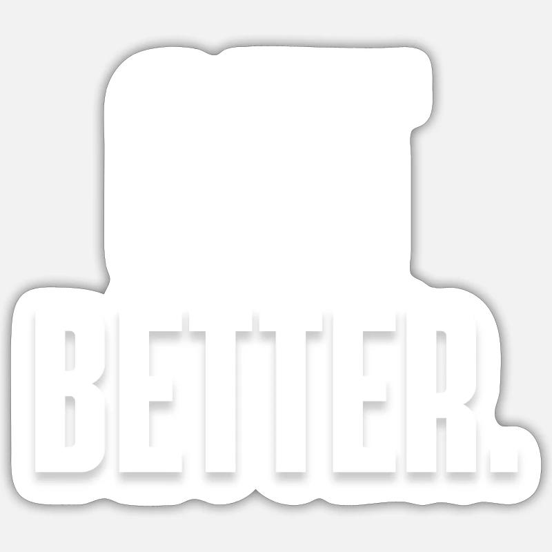 Get Better Merch Sticker Größe S (10 x 10 cm)