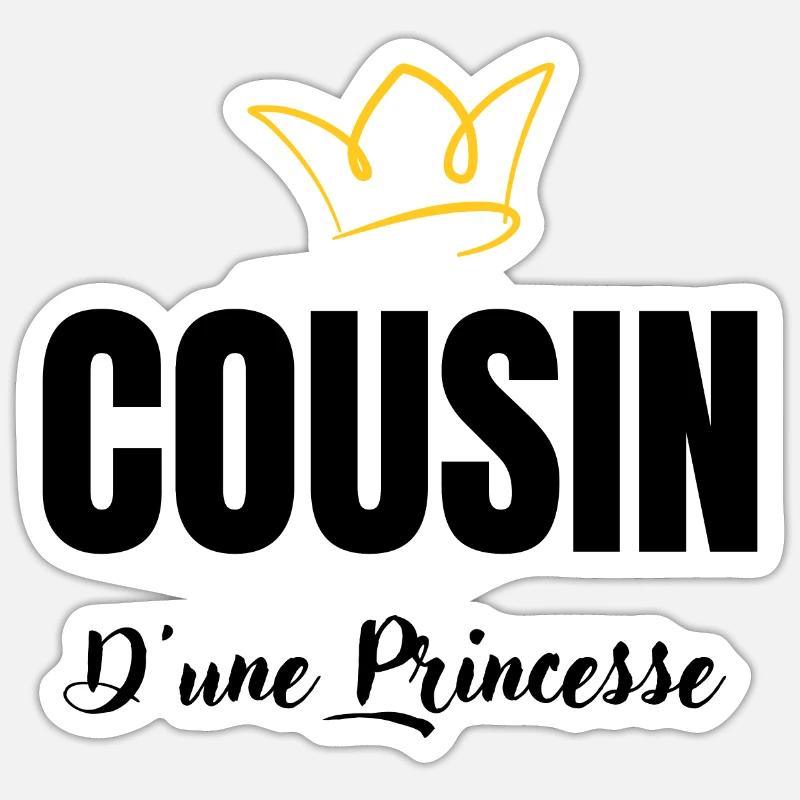 cousin d'une princesse - Sticker taille S (10 x 10 cm) - blanc mat