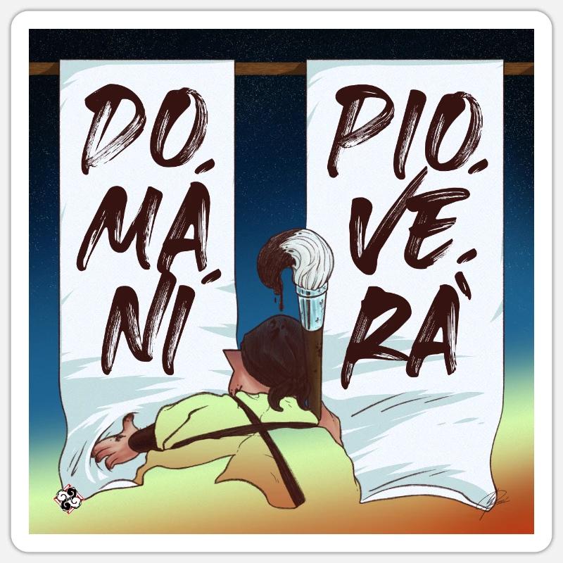 Tomorrow it will rain Sticker size S (10 x 10 cm)