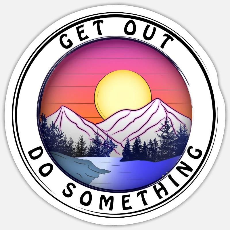 Get out, do something (black text) Sticker size S (10 x 10 cm)