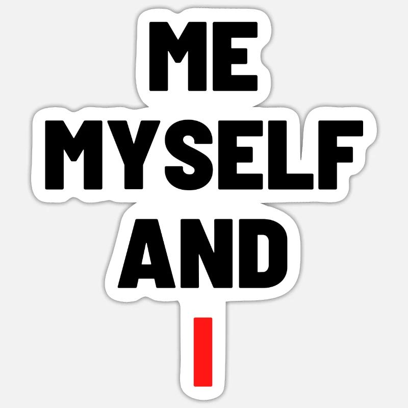 Moi, moi-même et moi - Sticker taille S (10 x 10 cm) - blanc mat
