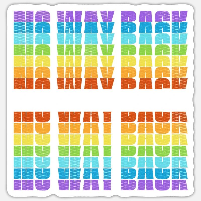 No Way Back - Sticker size S (10 x 10 cm) - white matte
