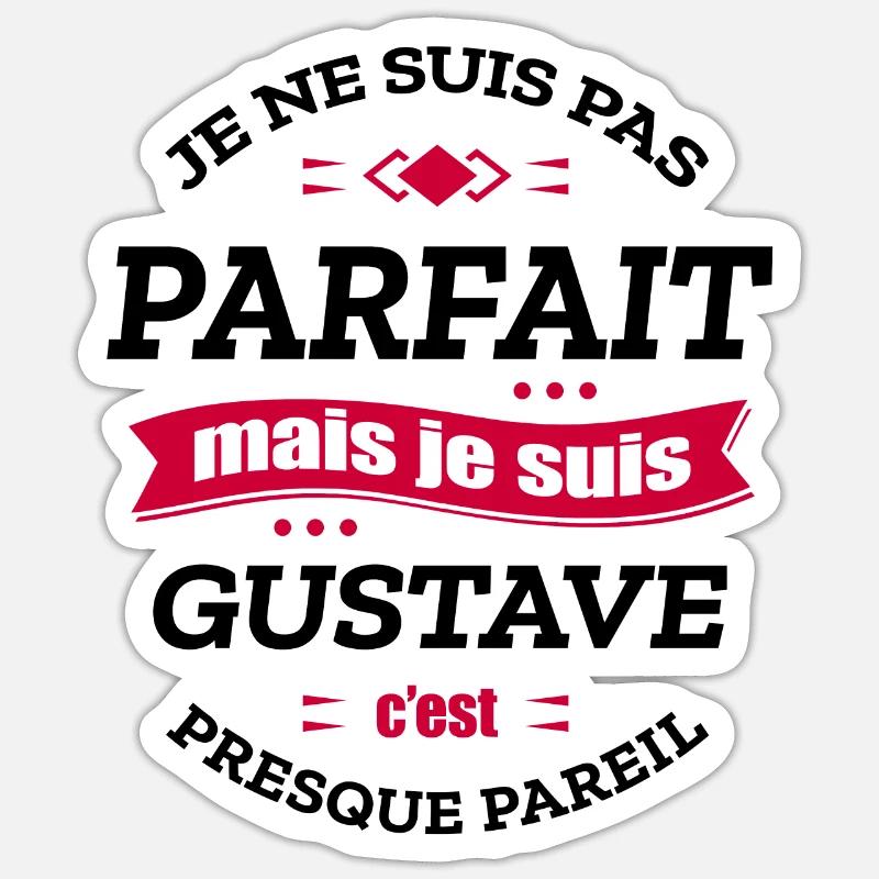 GUSTAVE PARFAIT - PRENOM GUSTAVE - Sticker taille S (10 x 10 cm) - blanc mat