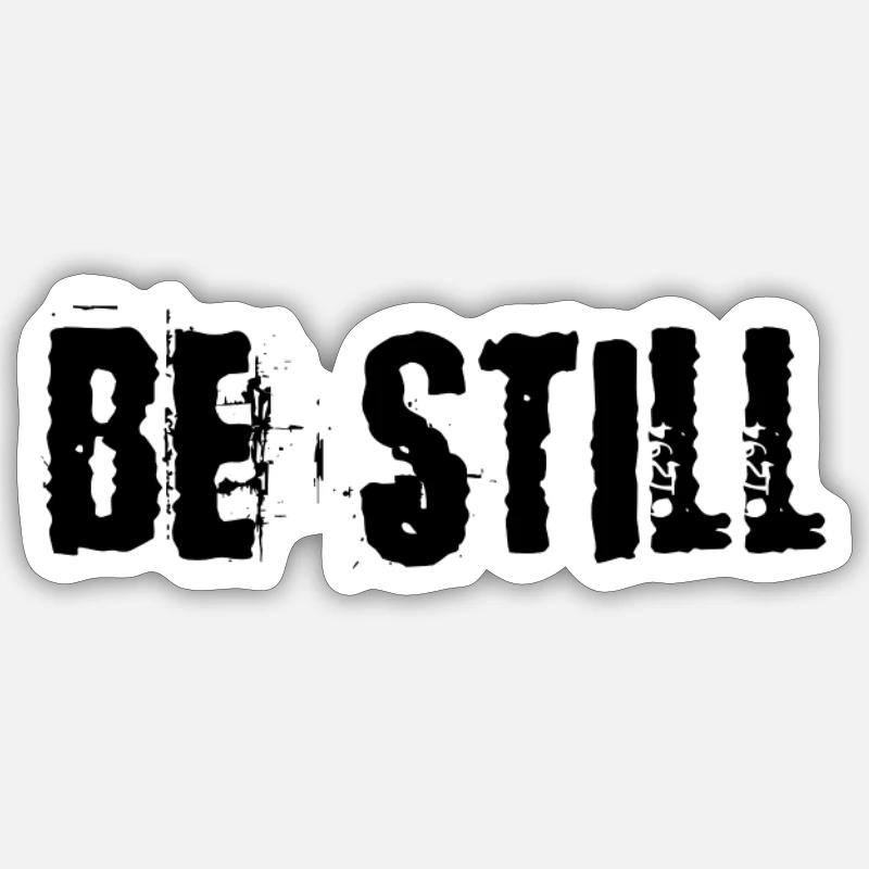 Sei still - Sticker Größe S (10 x 10 cm) - Mattweiß