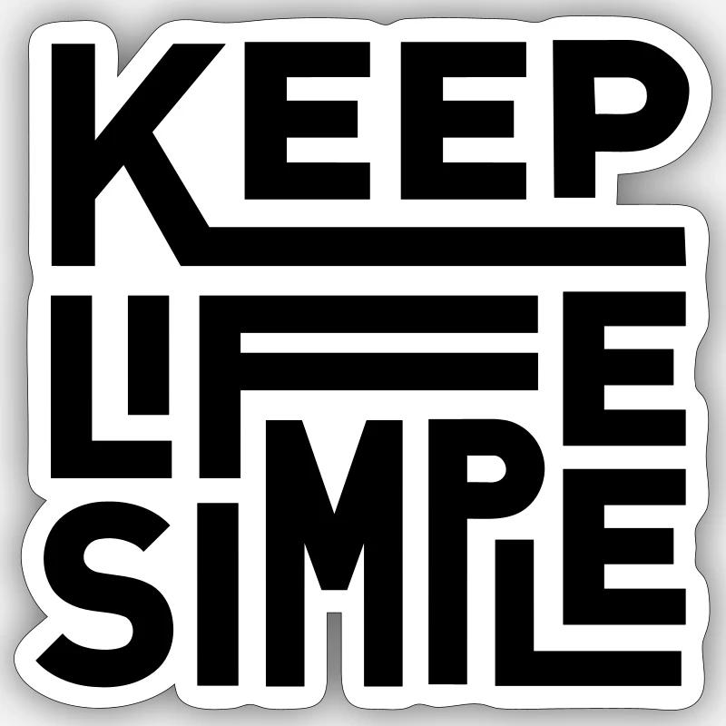 Keep Life Simple Sticker Größe S (10 x 10 cm)