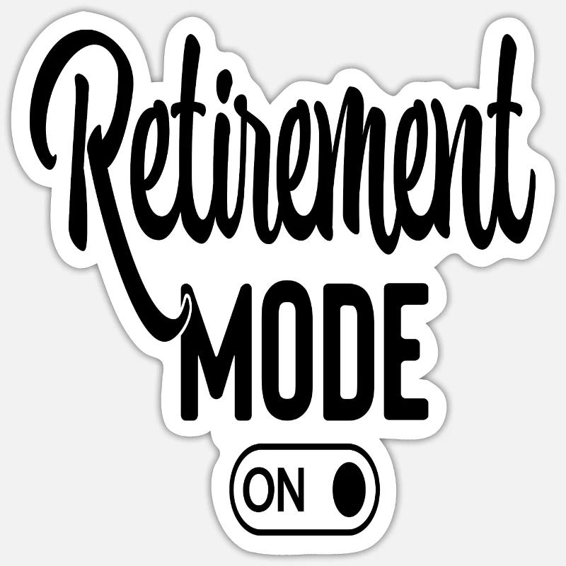 Retirement Mode On - Sticker size S (10 x 10 cm) - white matte