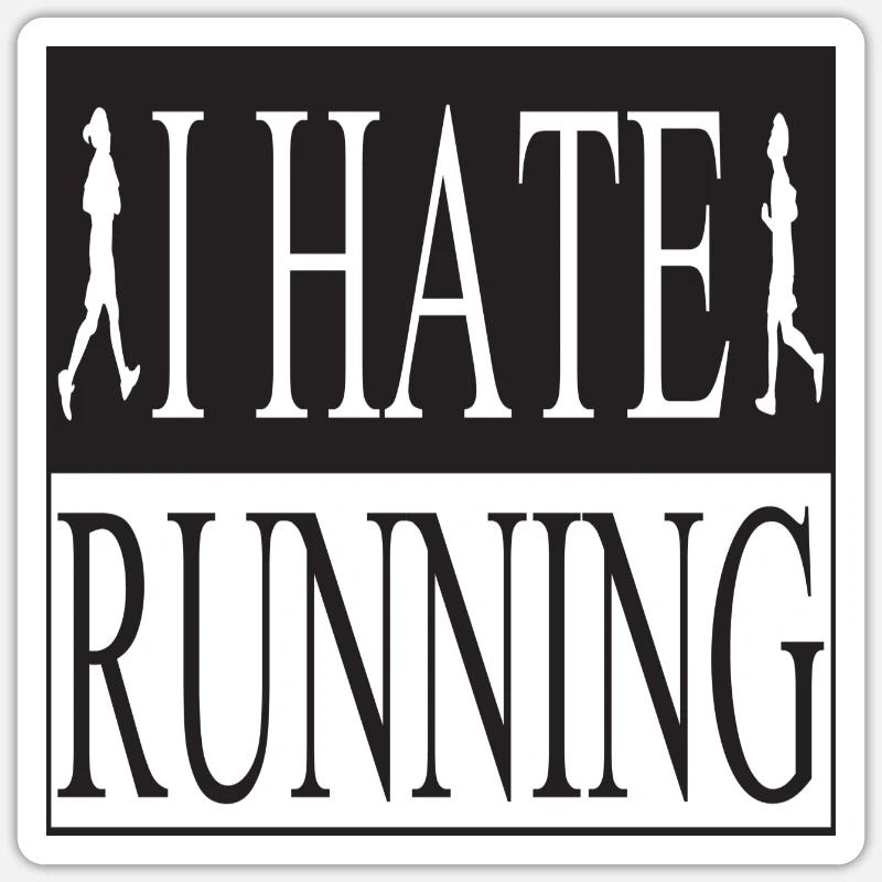 I Hate Running Sticker Größe S (10 x 10 cm)