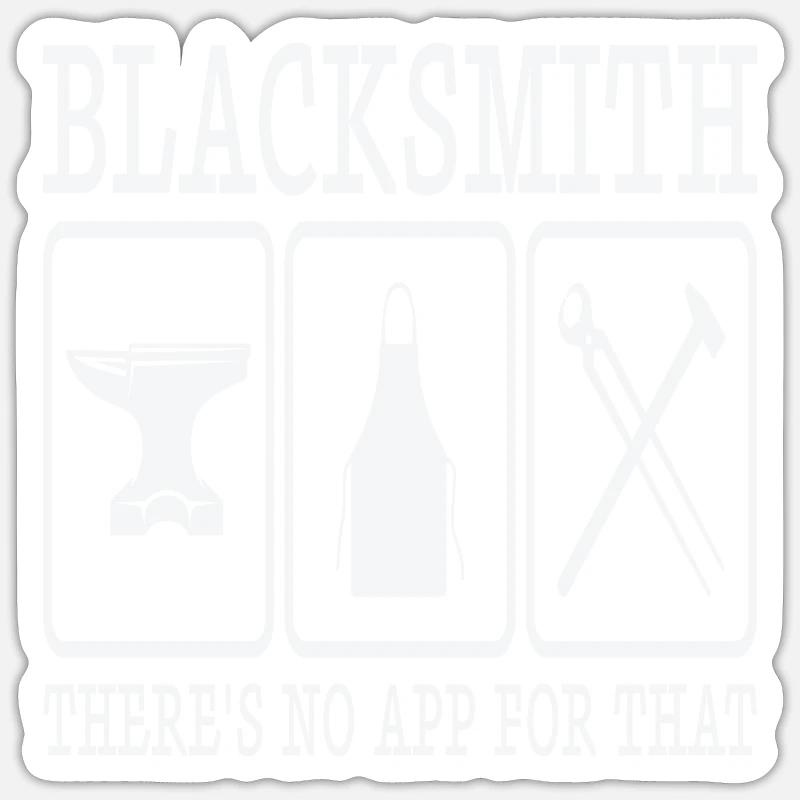 Forgeron Il n’y a pas d’application pour ça Sticker taille S (10 x 10 cm)