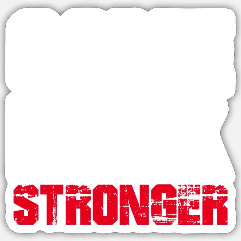 COME BACK STRONGER - COMEBACK - RETURN Sticker size S (10 x 10 cm)