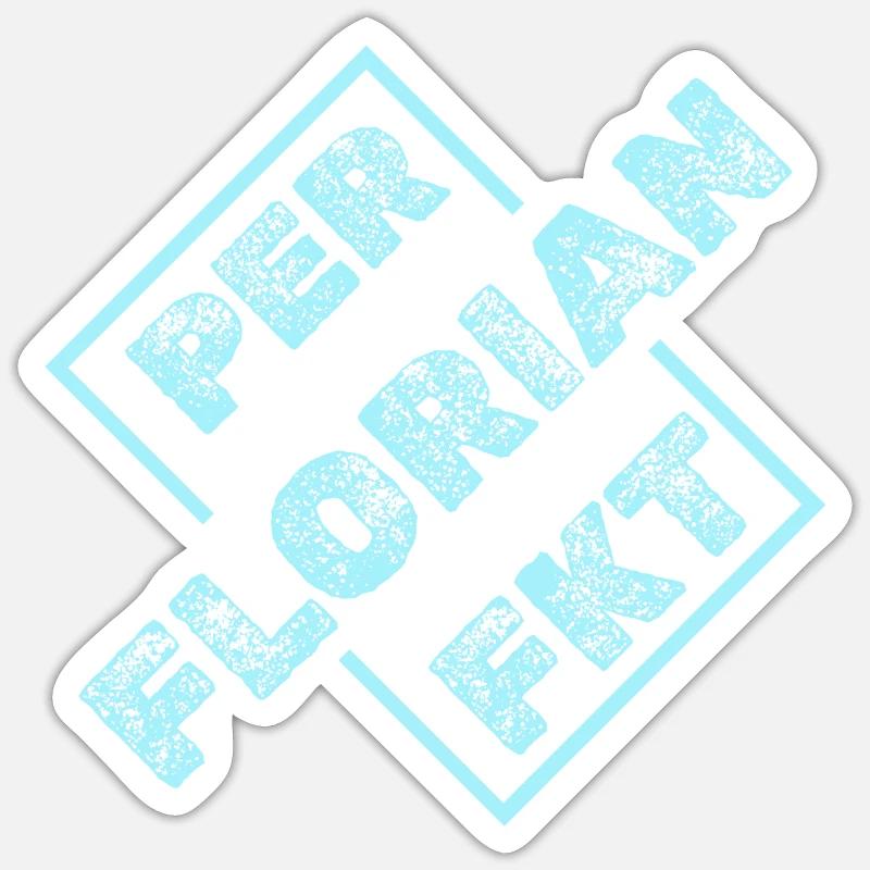 Perfekt Florian - Sticker Größe S (10 x 10 cm) - Mattweiß