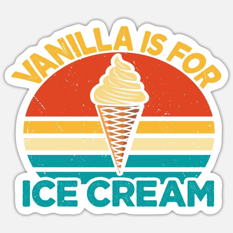 Vanilla Is For Ice Cream Vintage Retro Sticker size S (10 x 10 cm)