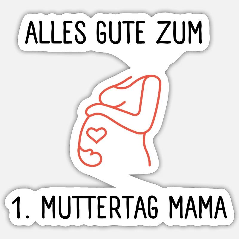 1. Muttertag - Muttertagsgeschenk - Sticker Größe S (10 x 10 cm) - Mattweiß