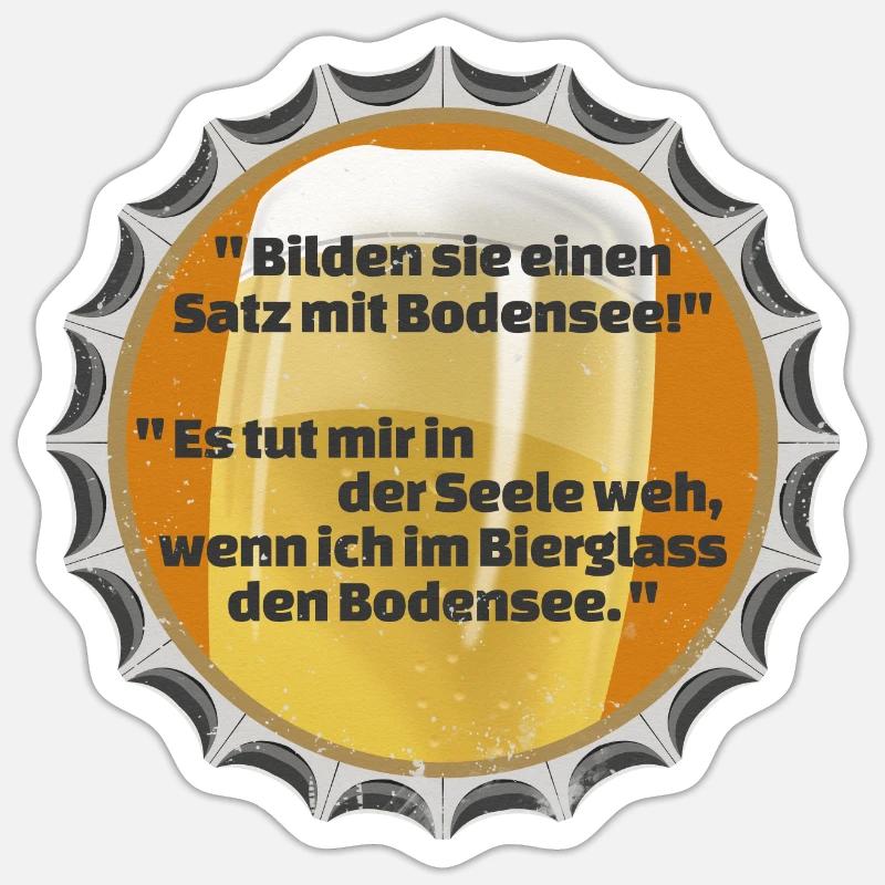 KRONKORKEN BIERDECKEL SPRUCH BODENSEE - Sticker Größe S (10 x 10 cm) - Mattweiß