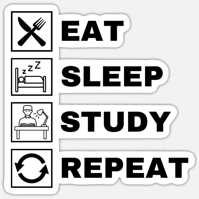 Eat Sleep Study Repeat - Sticker size S (10 x 10 cm) - white matte