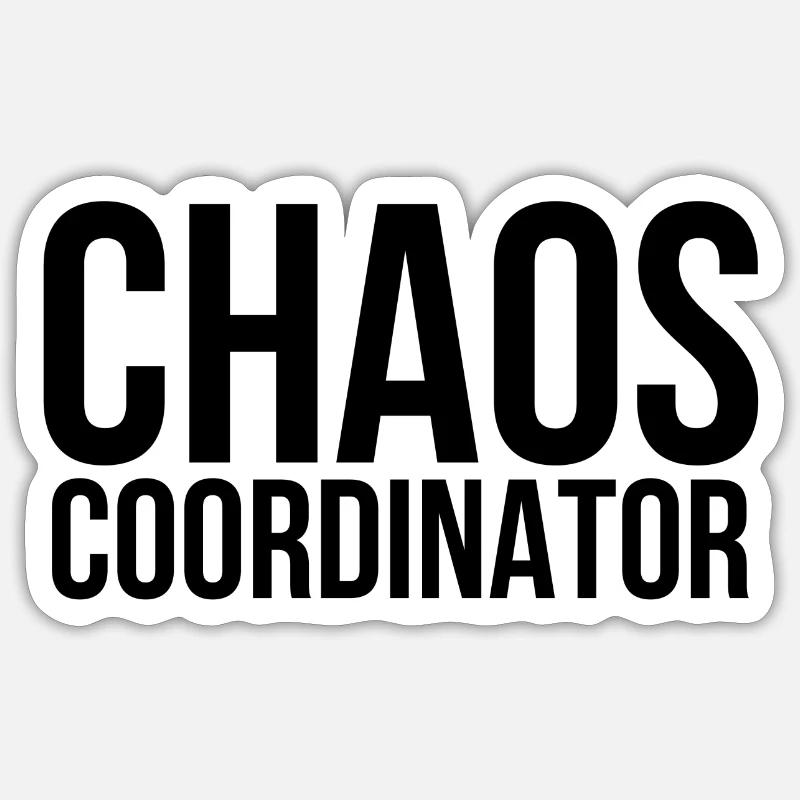 Chaos coordinator - Sticker Größe S (10 x 10 cm) - Mattweiß