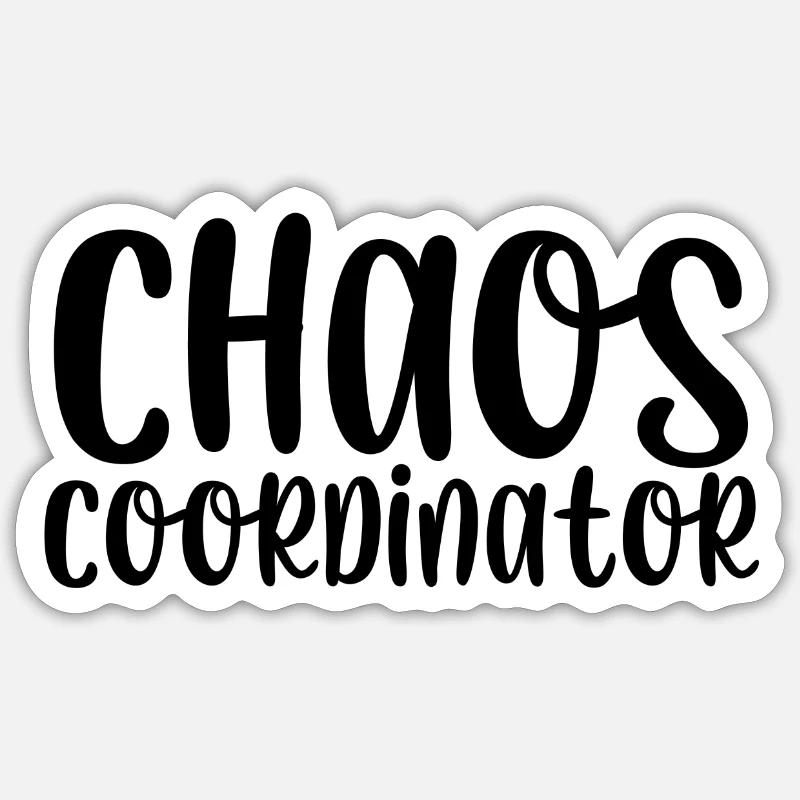 Chaos coordinator - Sticker Größe S (10 x 10 cm) - Mattweiß