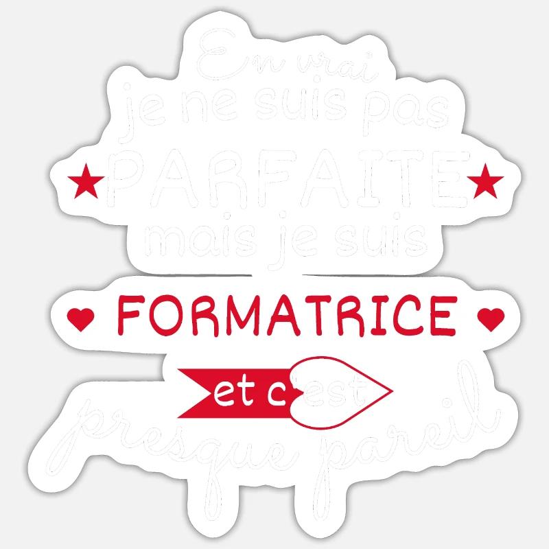 Pas parfaite mais Formatrice Sticker taille S (10 x 10 cm)