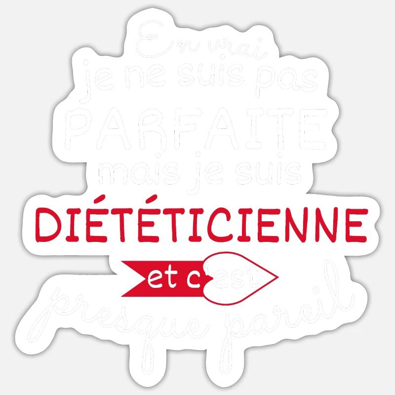 Pas parfaite mais Diététicienne Sticker taille S (10 x 10 cm)