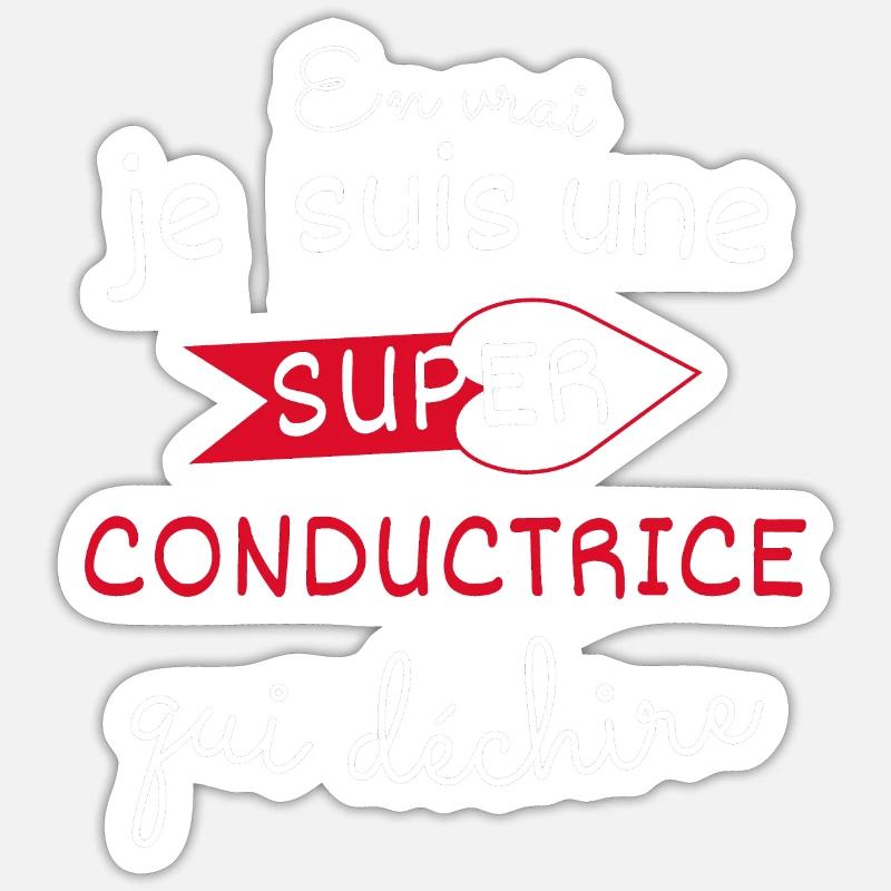 Super Conductrice qui Déchire - Sticker taille S (10 x 10 cm) - blanc mat